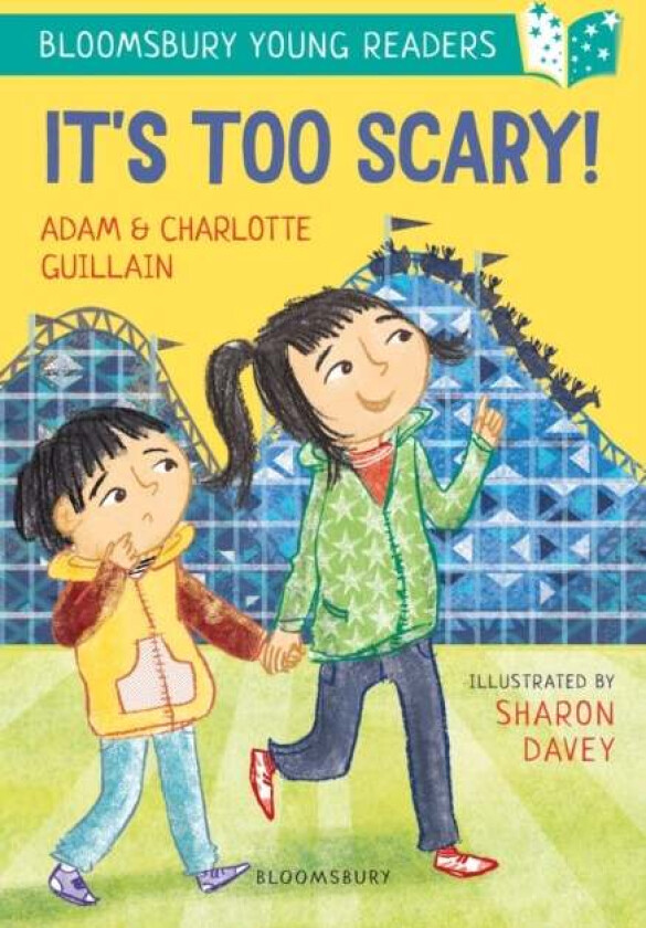 It's Too Scary! A Bloomsbury Young Reader av Adam Guillain, Charlotte Guillain