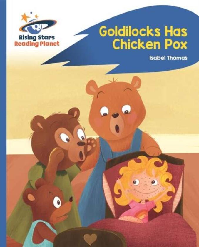 Reading Planet - Goldilocks Has Chicken Pox - Blue: Rocket Phonics av Isabel Thomas