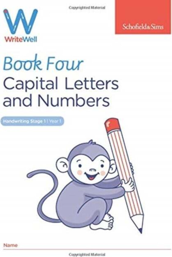 WriteWell 4: Capital Letters and Numbers, Year 1, Ages 5-6 av Schofield & Sims, Carol Matchett