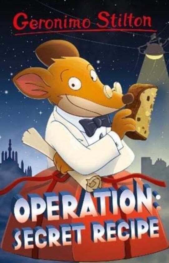 Geronimo Stilton: Operation: Secret Recipe av Geronimo Stilton