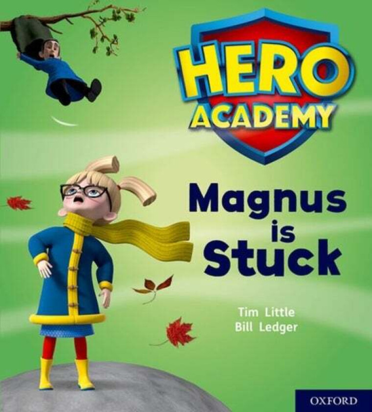 Hero Academy: Oxford Level 1+, Pink Book Band: Magnus is Stuck av Tim Little