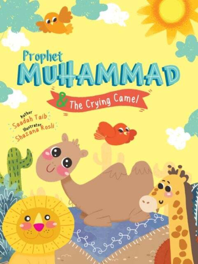 Prophet Muhammad and the Crying Camel Activity Book av Saadah Taib