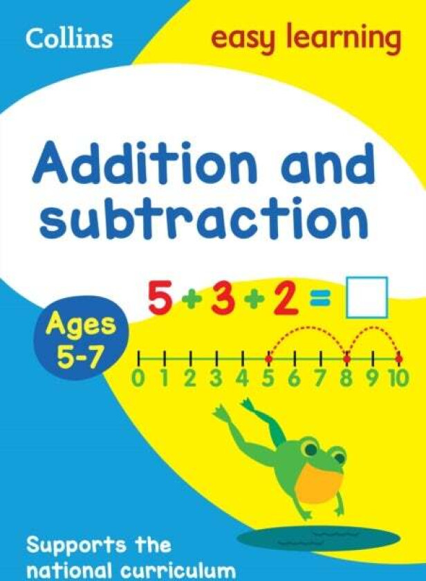 Addition and Subtraction Ages 5-7 av Collins Easy Learning