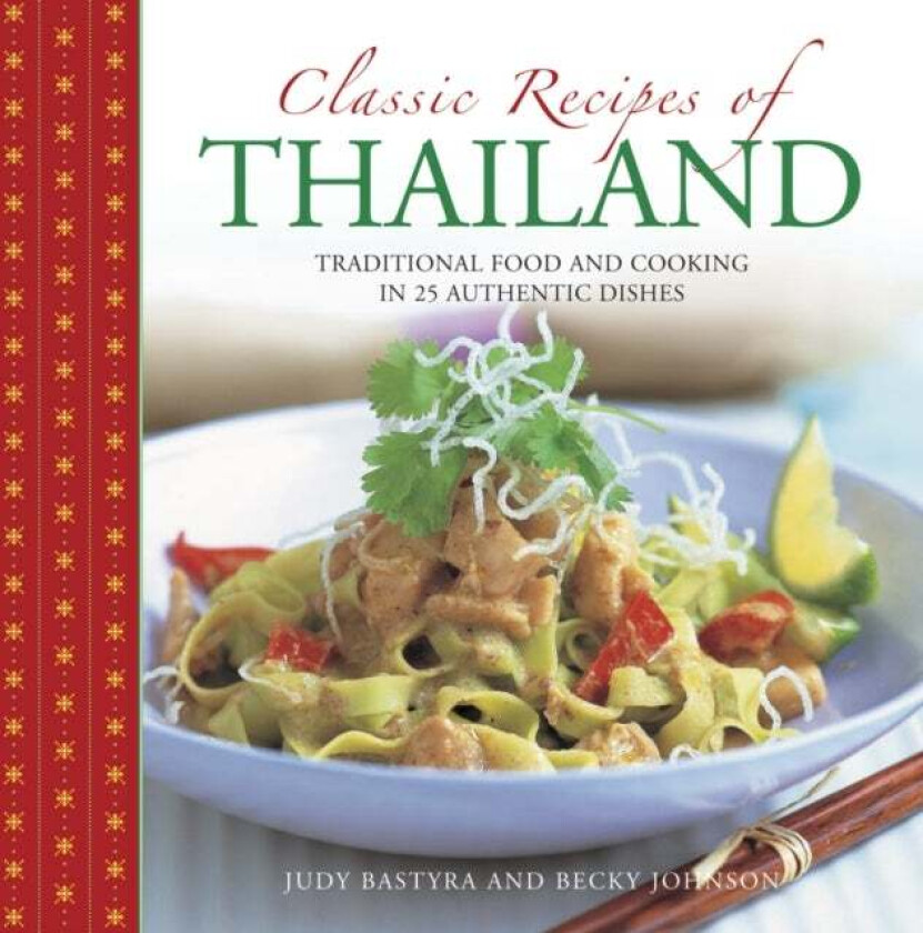 Classic Recipes of Thailand av Bastyra Judy & Johnson Becky