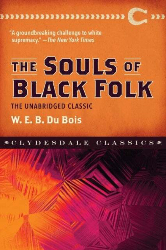 The Souls of Black Folk av W. E. B. Dubois