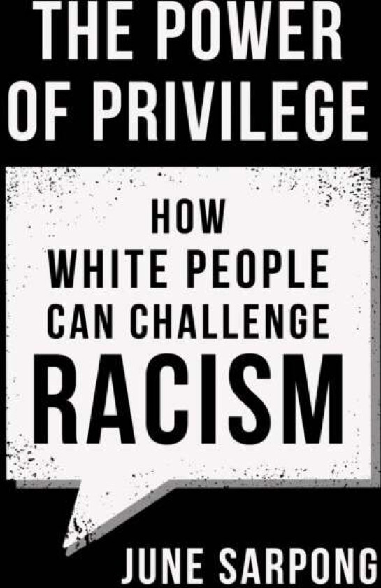 The Power of Privilege av June Sarpong