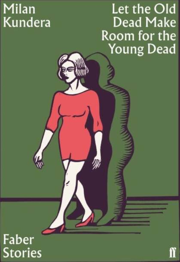 Let the Old Dead Make Room for the Young Dead av Milan Kundera