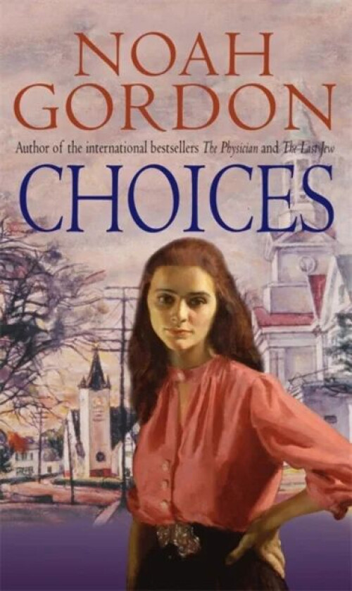 Choices av Noah Gordon