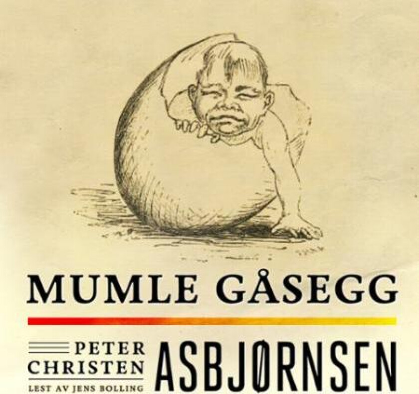 Mumle Gåsegg av Peter Christen Asbjørnsen, Jørgen Moe