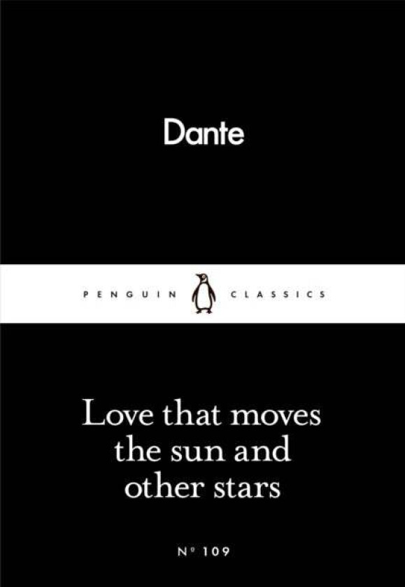 Love That Moves the Sun and Other Stars av Dante Alighieri