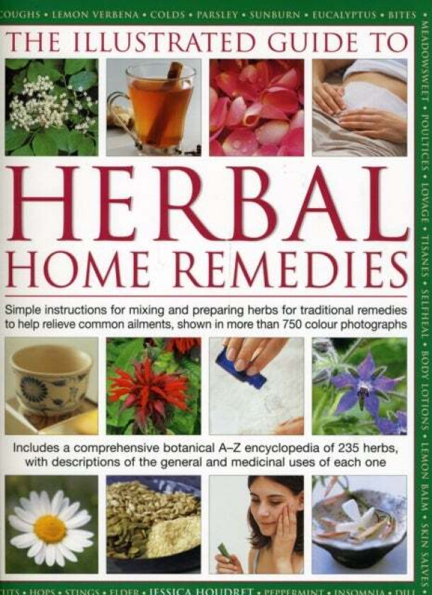 Illustrated Guide to Herbal Home Remedies av Jessica Houdret