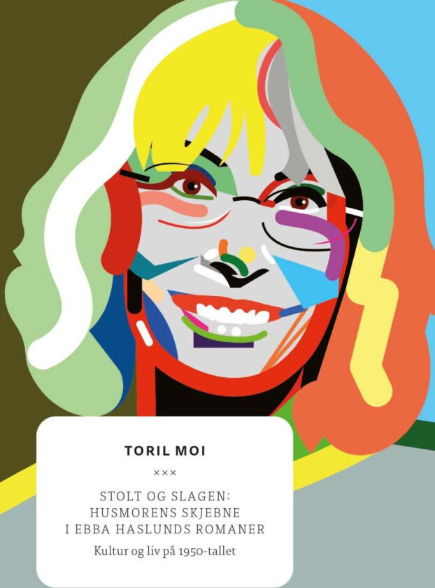 Stolt og slagen av Toril Moi