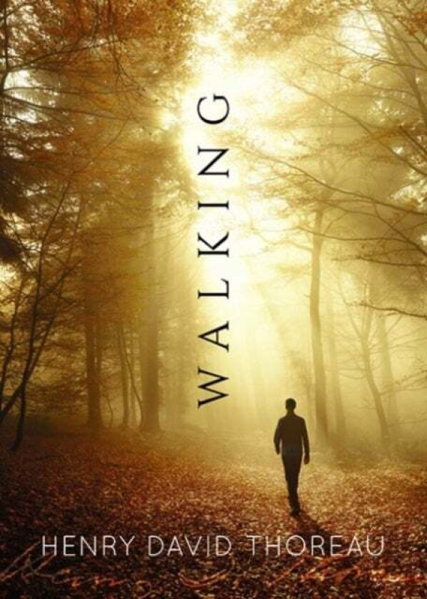 Walking av Henry David Thoreau