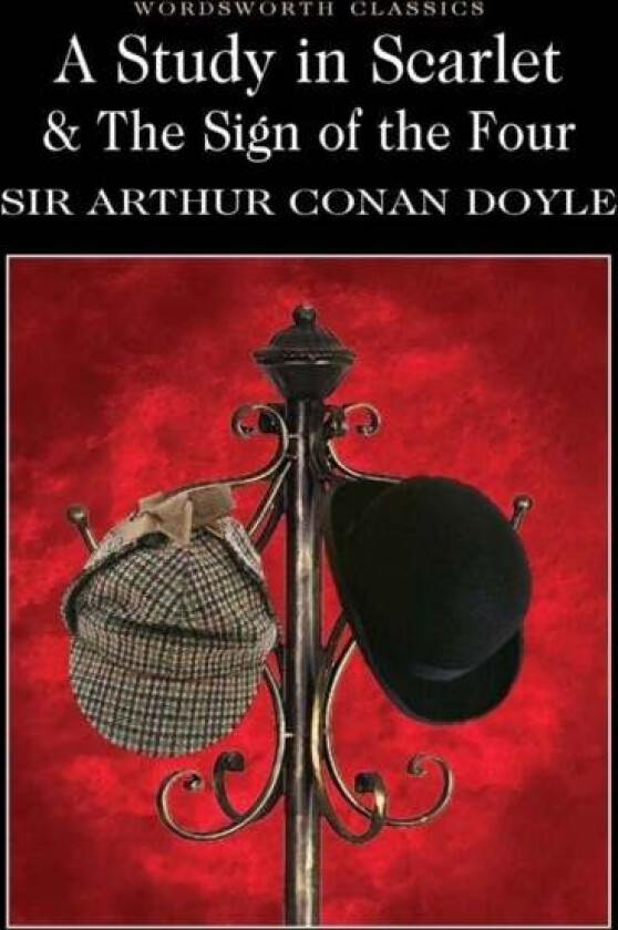 A Study in Scarlet & The Sign of the Four av Sir Arthur Conan Doyle