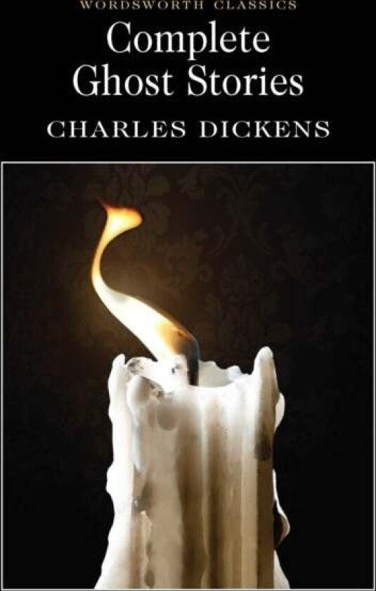 Complete Ghost Stories av Charles Dickens