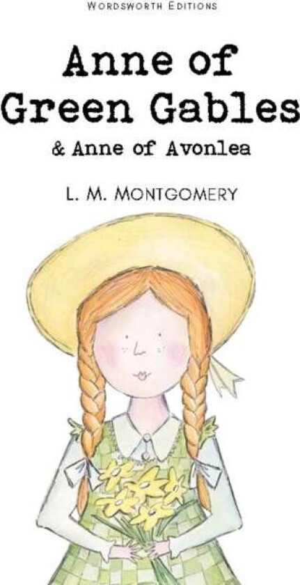 Anne of Green Gables & Anne of Avonlea av Lucy Maud OBE Montgomery