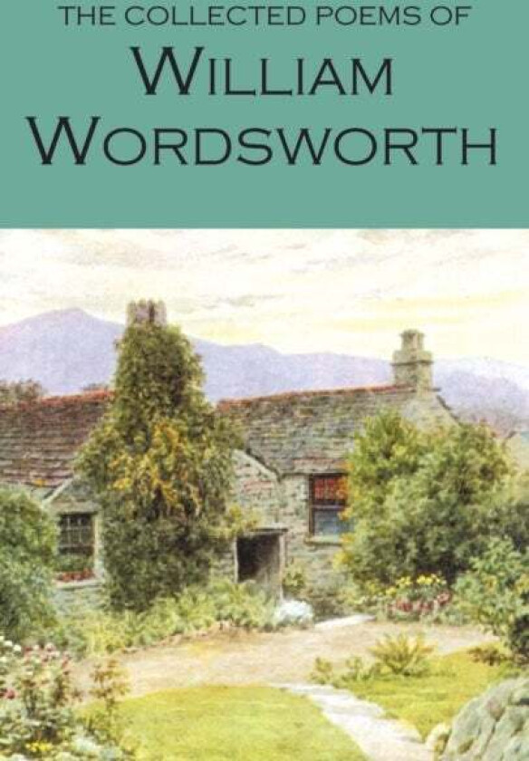 The Collected Poems of William Wordsworth av William Wordsworth