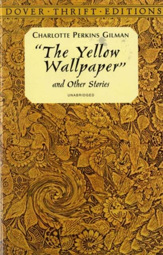 The Yellow Wallpaper av Charlotte Perkins Gilman