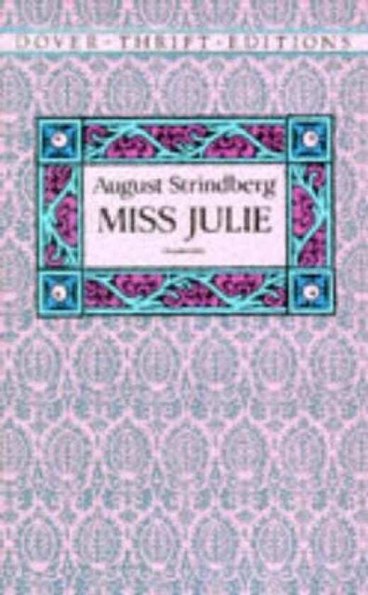 Miss Julie av August Strindberg