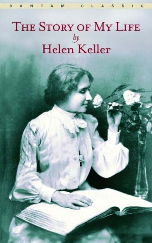 The Story of My Life av Helen Keller