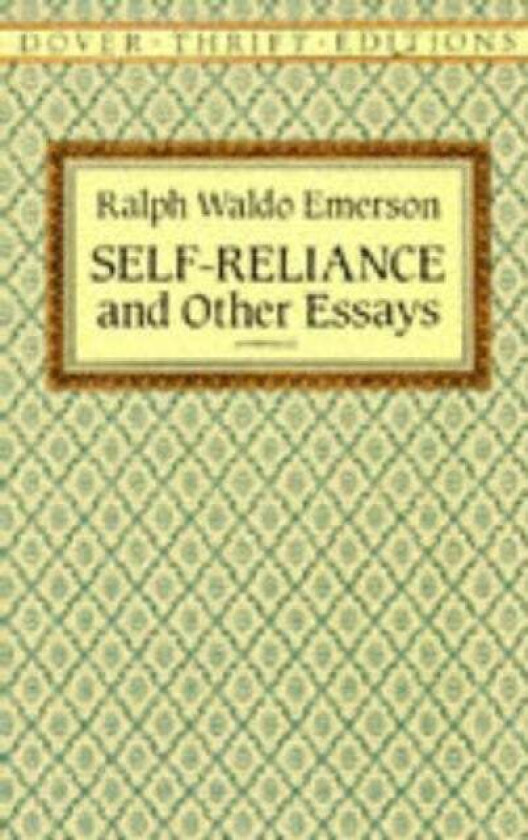 Self Reliance av Ralph Waldo Emerson