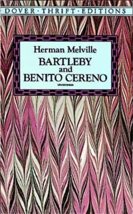 Bartleby and Benito Cereno av Herman Melville