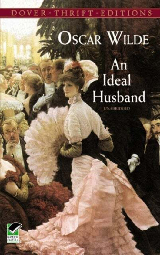 An Ideal Husband av Oscar Wilde