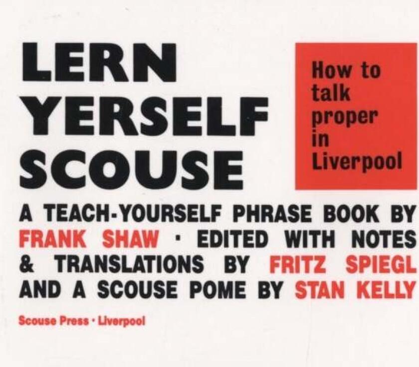 Lern Yerself Scouse av Frank Shaw, Fritz Spiegl, Stan Kelly