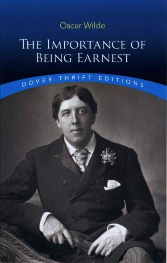The Importance of Being Earnest av Oscar Wilde