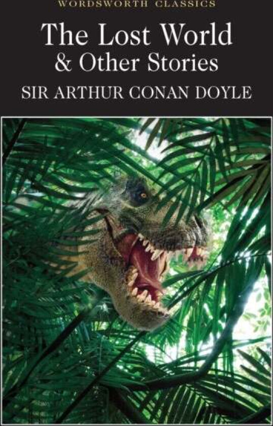 The Lost World and Other Stories av Sir Arthur Conan Doyle