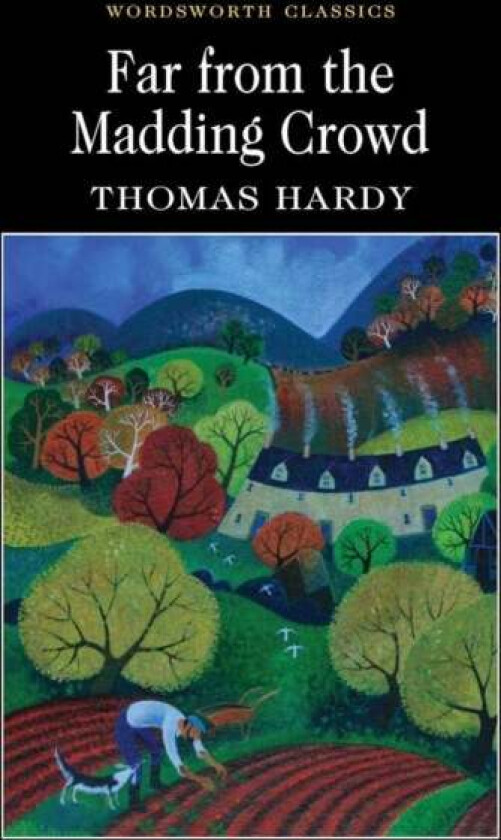 Far from the Madding Crowd av Thomas Hardy