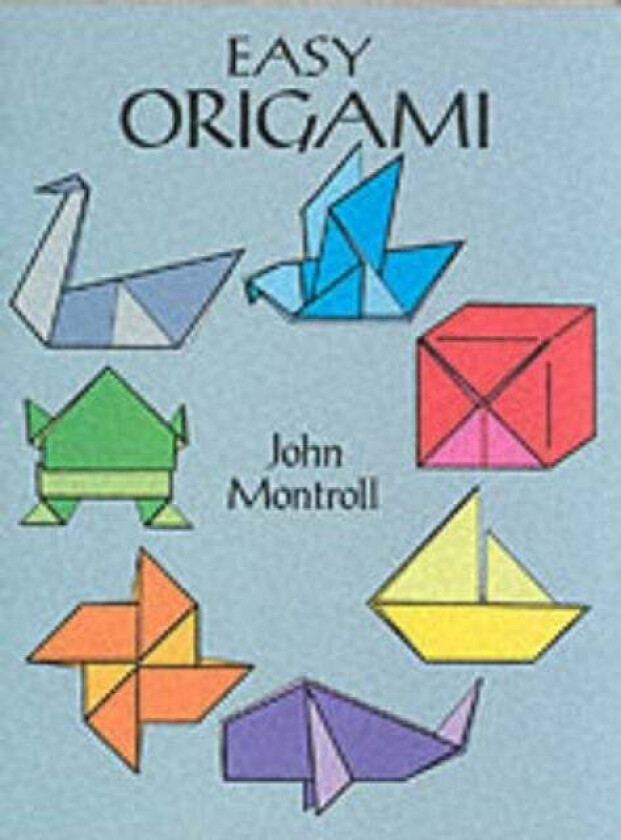 Easy Origami av John Montroll