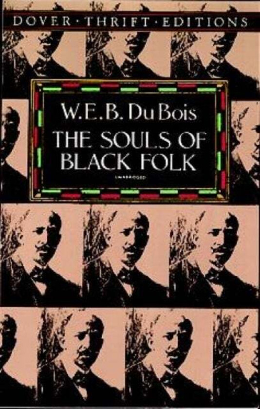 The Souls of Black Folk av W. E. B. Du Bois