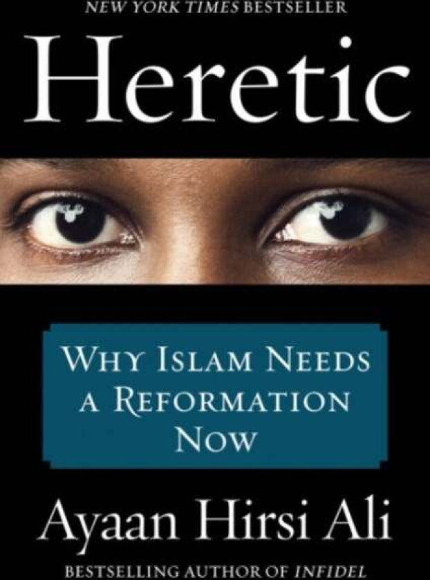 Heretic av Ayaan Hirsi Ali