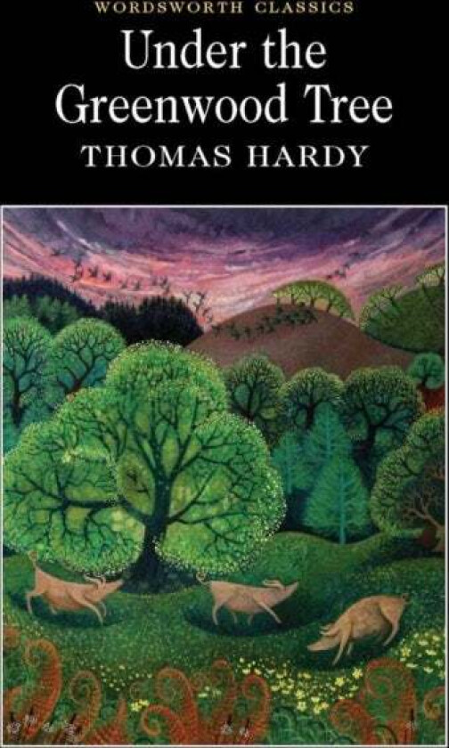 Under the Greenwood Tree av Thomas Hardy