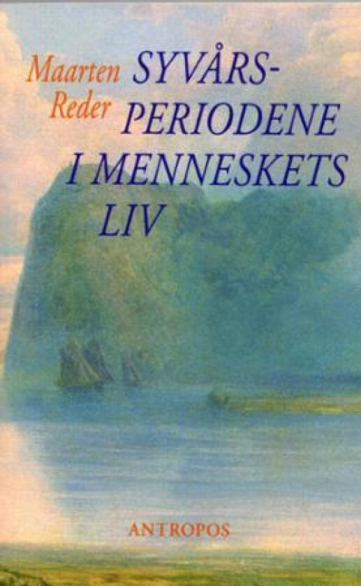 Syvårsperiodene i menneskets liv av Maarten Reder