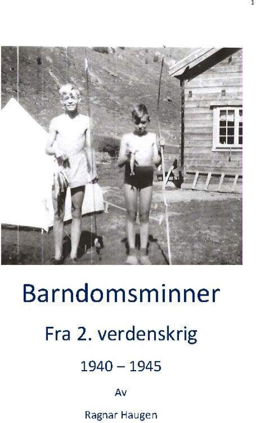 Barndomsminner av Ragnar Haugen