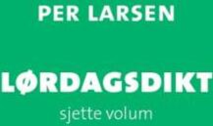 Lørdagsdikt av Per Larsen