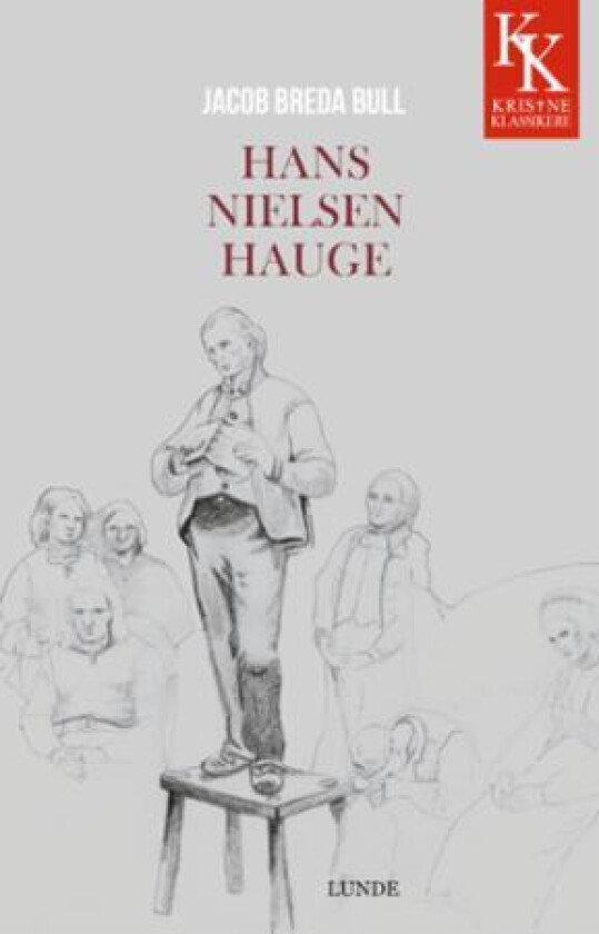 Hans Nielsen Hauge av Jacob B. Bull