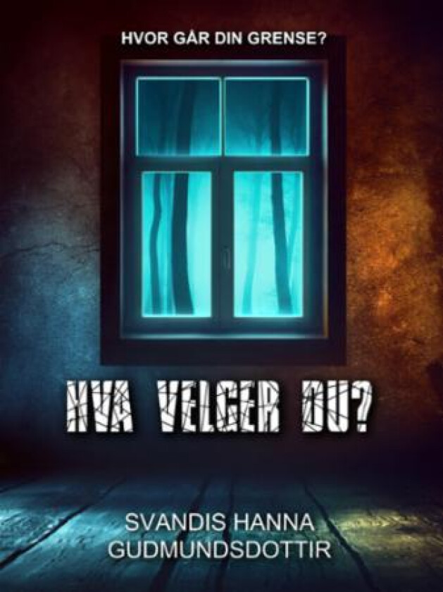 Hva velger du? av Svandis Hanna Gudmundsdottir