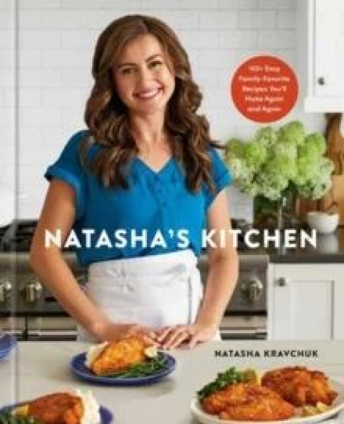 Natasha's Kitchen av Natasha Kravchuk