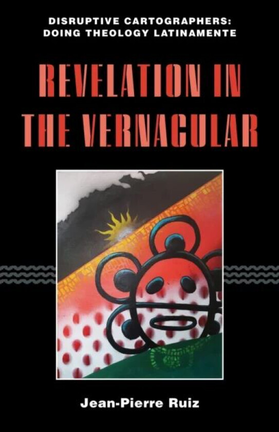 Revelation in the Vernacular av Jean-Pierre Ruiz