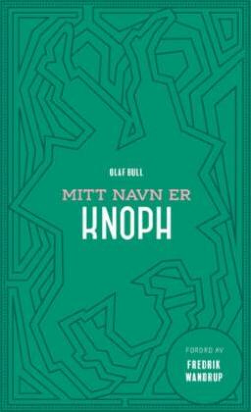 Mitt navn er Knoph av Olaf Bull
