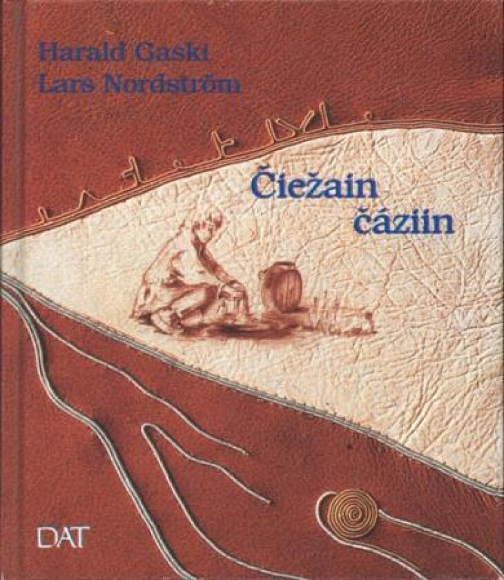 Ciezain cáziin av Harald Gaski, Lars Nordström