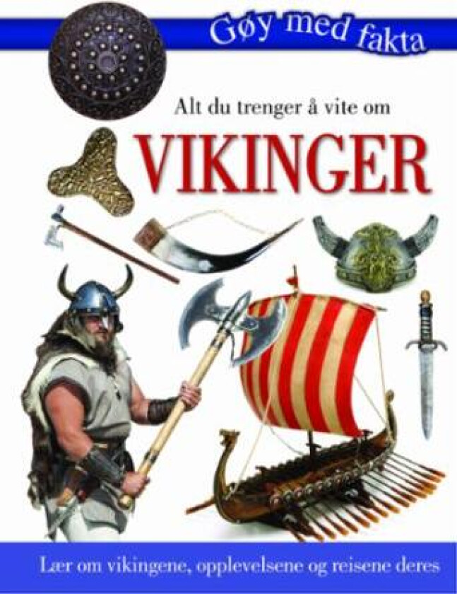 Alt du trenger å vite om vikinger