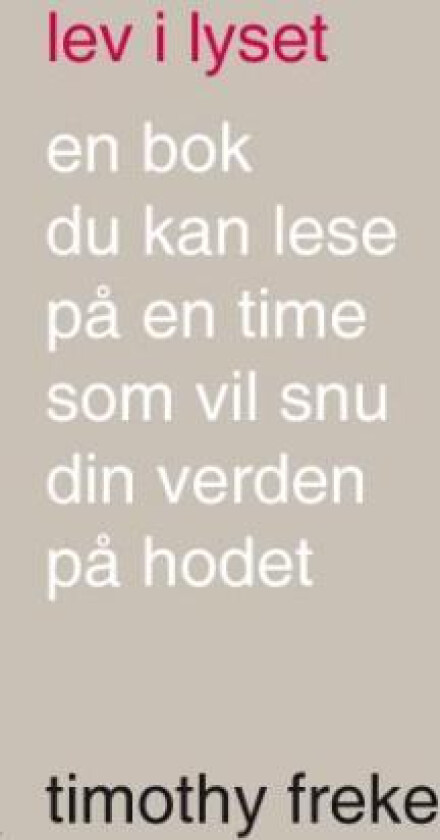 Lev i lyset av Timothy Freke