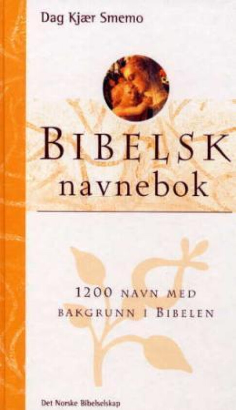Bibelsk navnebok av Dag Kjær Smemo