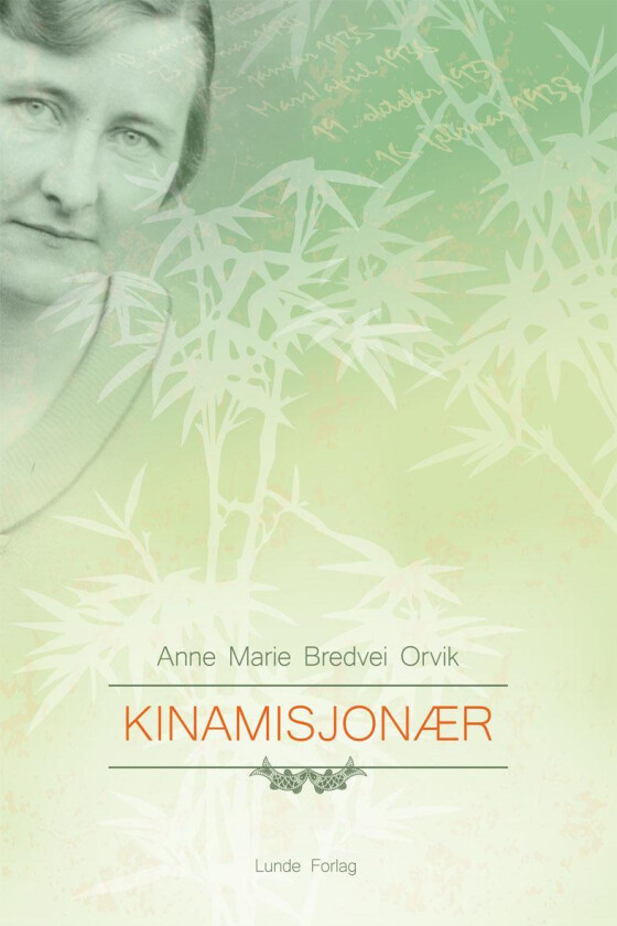 Kinamisjonær av Anne Marie Bredvei Orvik