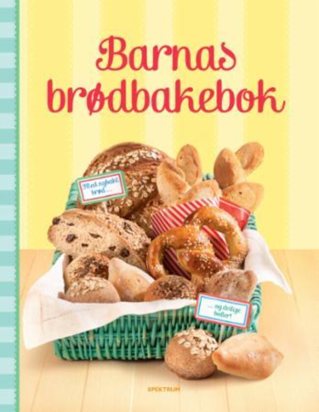 Barnas brødbakebok av Sam Baer, Abigail Wheatley