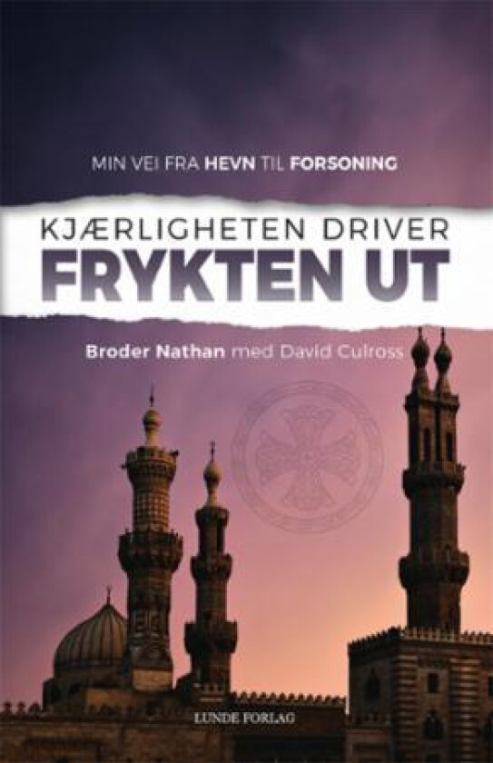 Kjærligheten driver frykten ut av Nathan